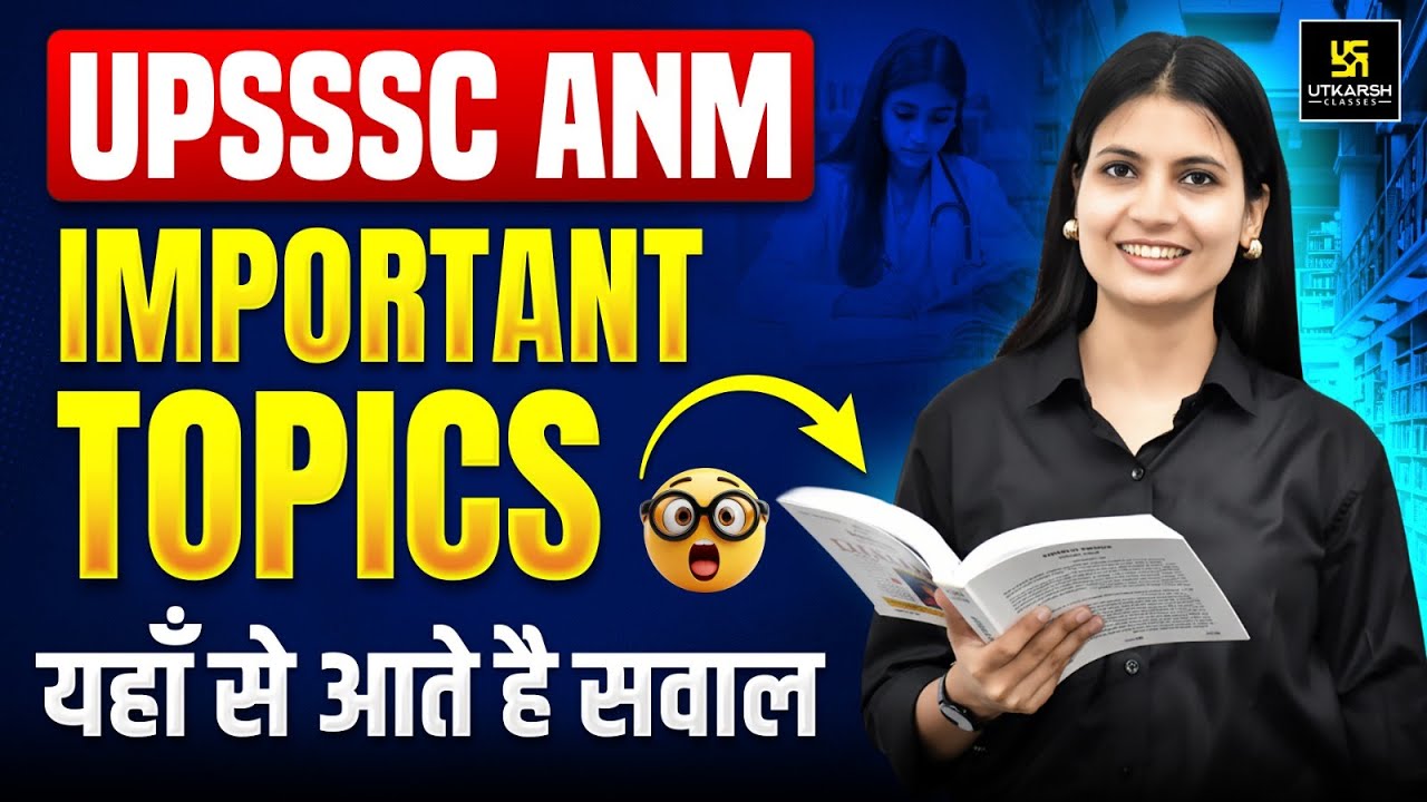 UPSSSC ANM Important Topics | UPSSSC ANM Preparation 2025 | Asha Ma'am