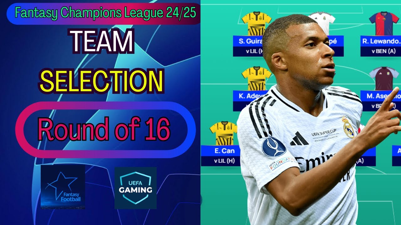 ROUND OF 16 TEAM SELECTION! | LIMITLESS | UCL Fantasy League 24/25