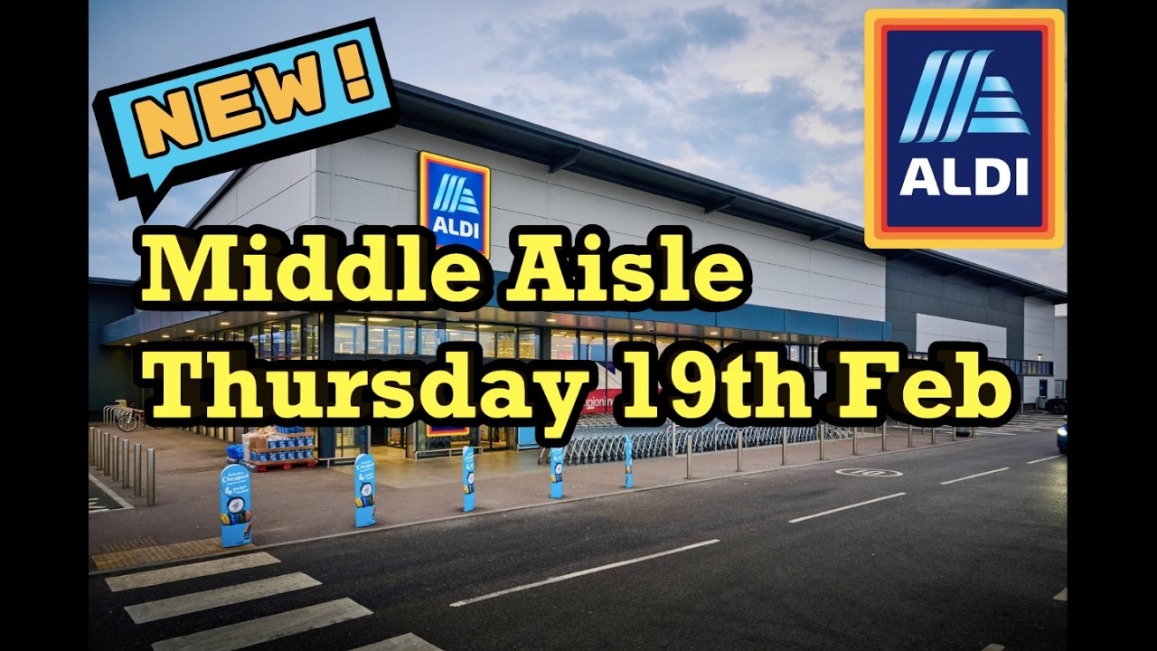 What's New in Aldi Thursday 19th February 2026 Middle Aisle Bargains Uk