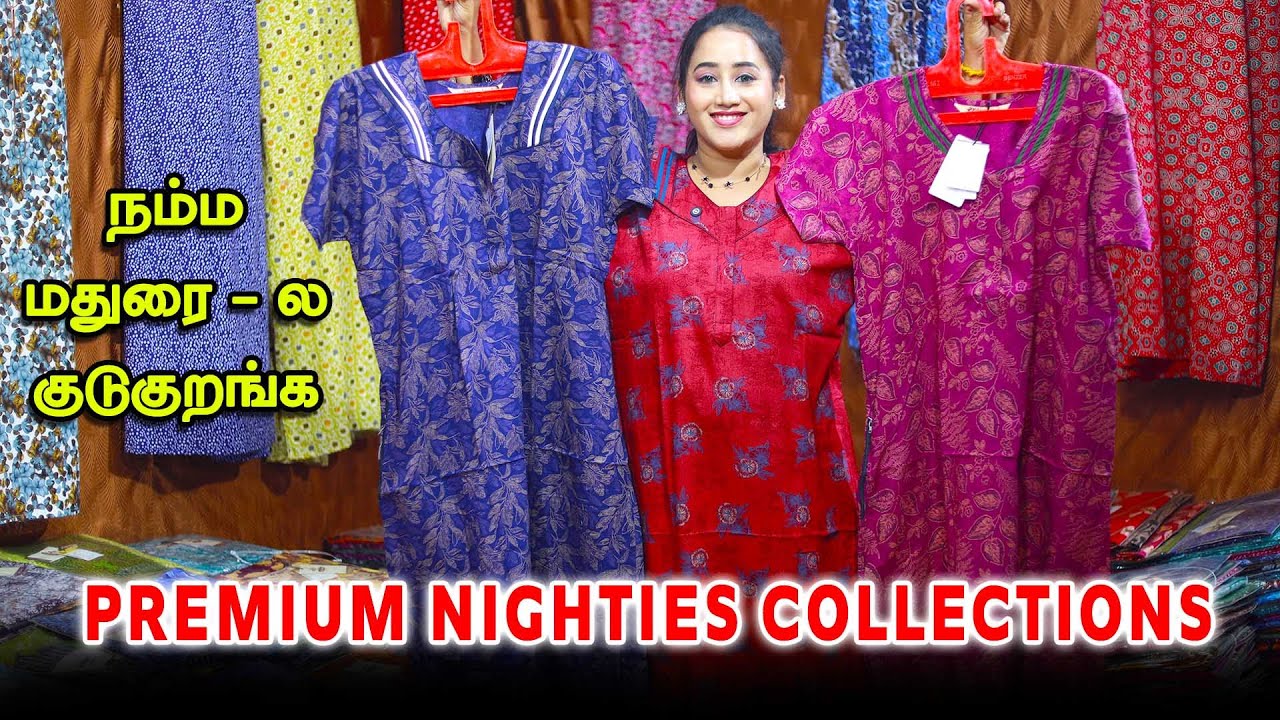 PREMIUM NIGHTIES COLLECTIONS | நம்ம மதுரை-ல குடுகுறங்க | MOONLINE NIGHITES