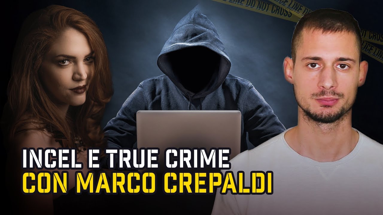 Incel e Redpill: cosa significa essere incel? Ce lo spiega @MarcoCrepaldi