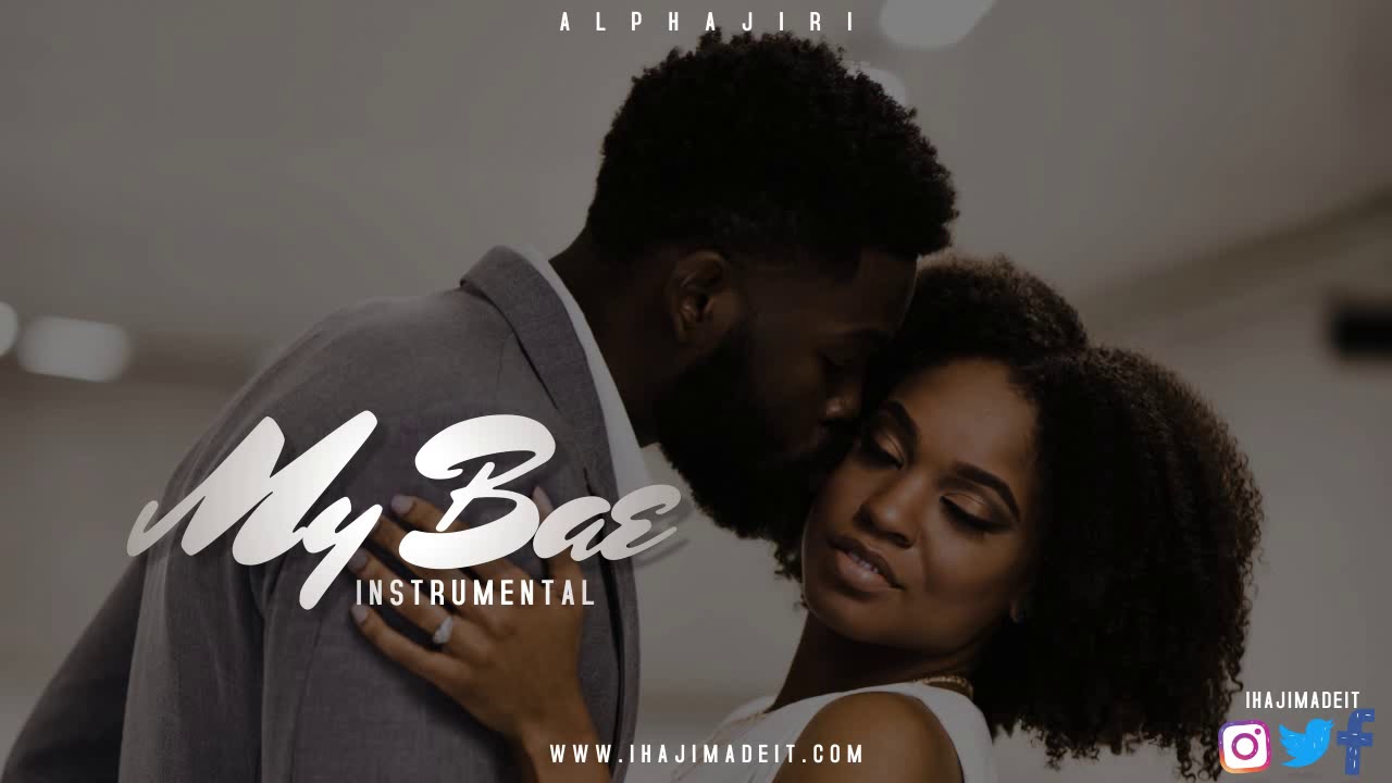 My Bae - Alphajiri (Official Instrumental)