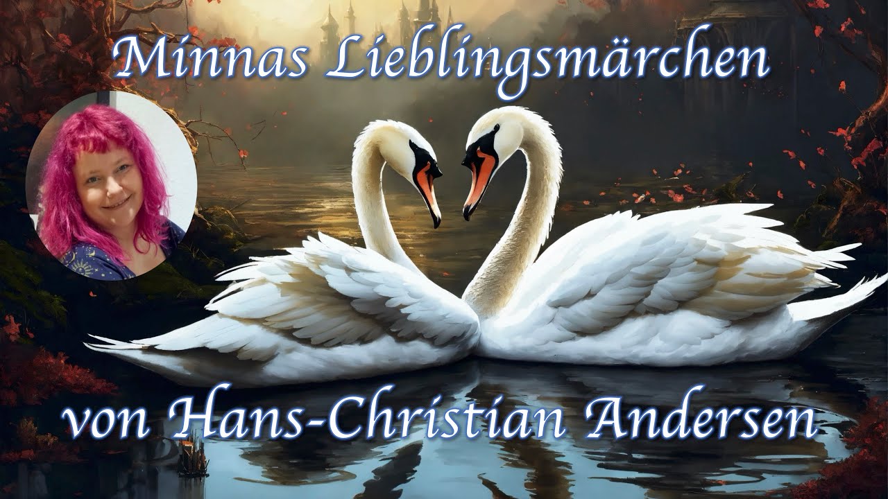 Minnas Lieblingsmärchen von Hans Christian Andersen - zum Entspannen und Einschlafen