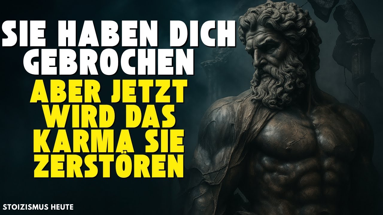 DU WURDEST VON VERRAT GEBROCHEN &ndash; JETZT WIRD DAS KARMA SIE BRECHEN | STOIZISMUS
