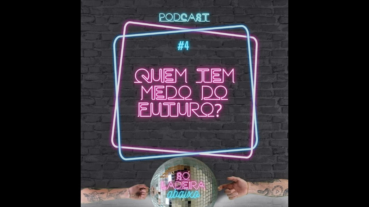 Quem tem medo do futuro?