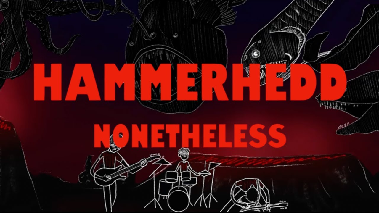 Hammerhedd - Nonetheless (Official Music Video)
