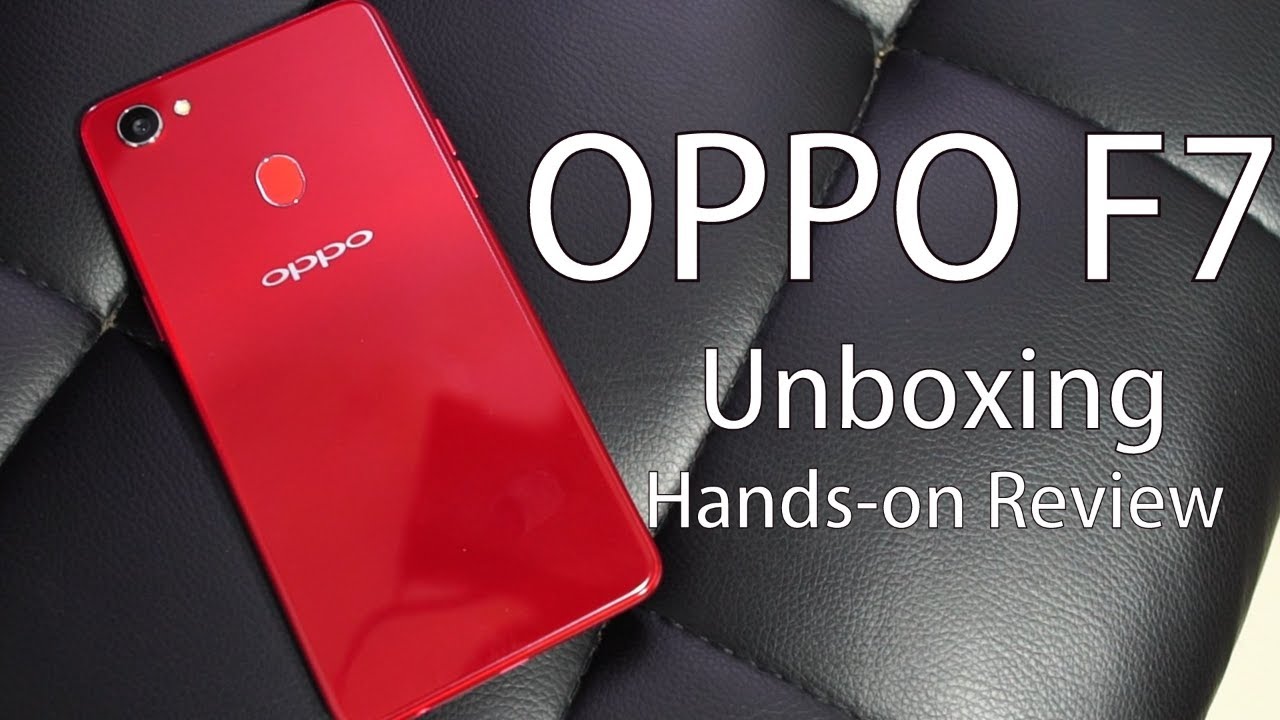 OPPO F7 Unboxing, Hands on Review Price and Specs