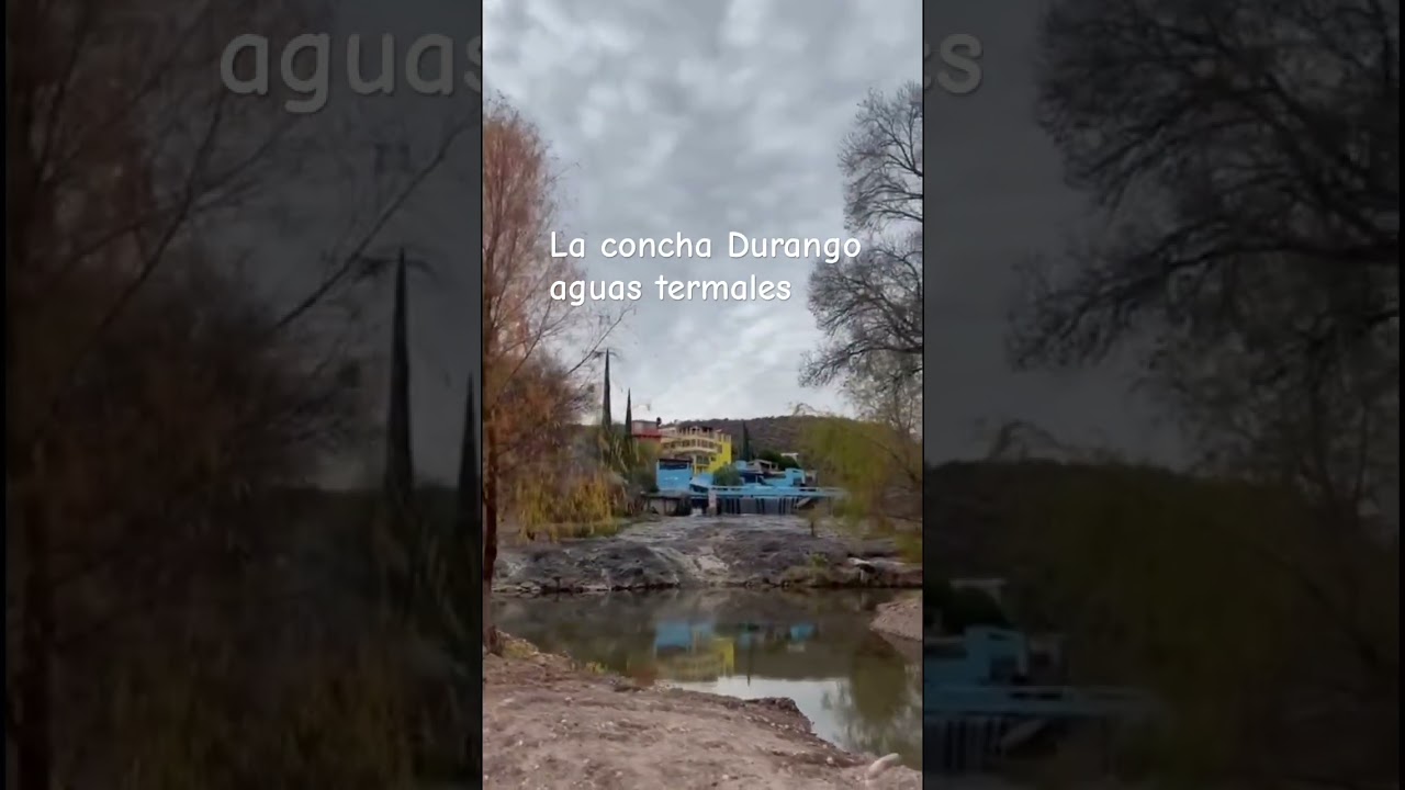 # aguas termales # la concha Durango # familia # acampar