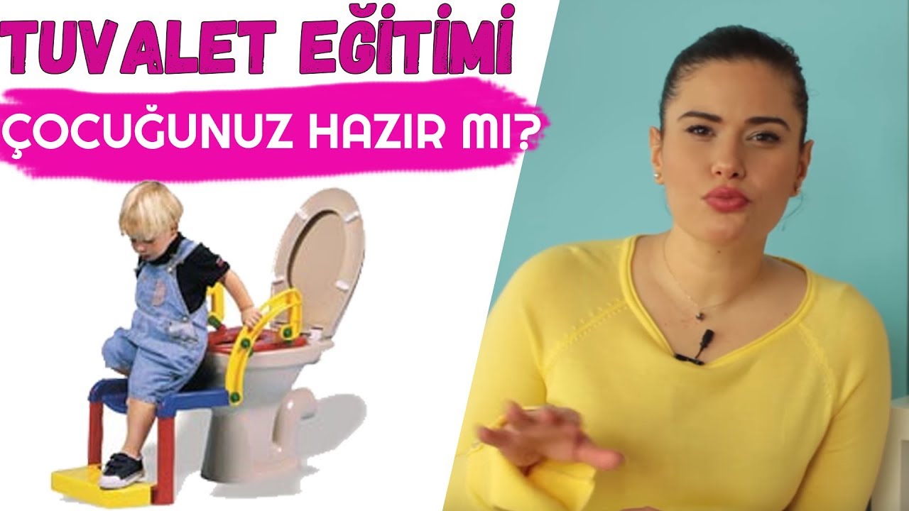 Çocuğunuz Tuvalet Eğitimine Hazır Mı? - TUVALET EĞİTİMİ
