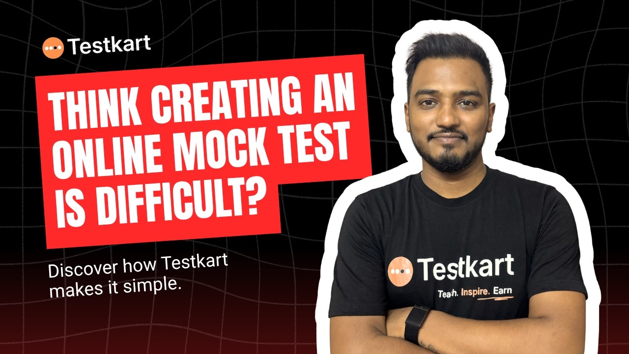 Is Creating an Online Mock Test Complicated? | Create Tests in Minutes with Testkart