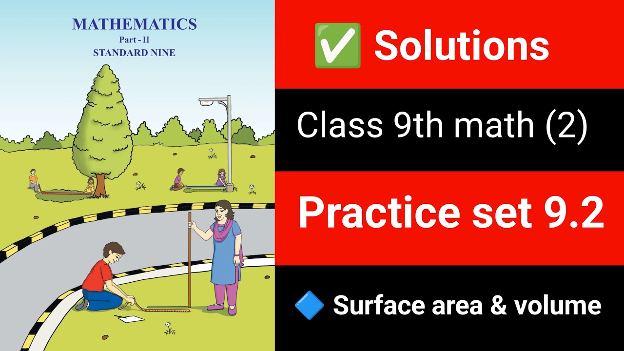 🧮 Class 9 Maths Part 2 | Practice Set 9.2 | Surface Area & Volume | 📐 Full Solutions | SSC 2025 |