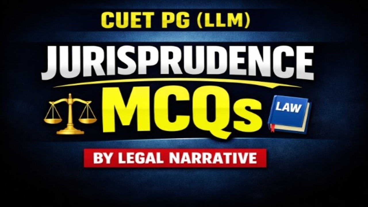 Jurisprudence MCQs for CUET PG (LLM) |   Dada Video of Jurisprudence