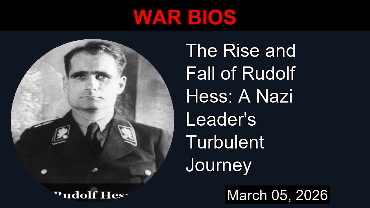 The Rise and Fall of Rudolf Hess: A Nazi Leader's Turbulent Journey | War Bios