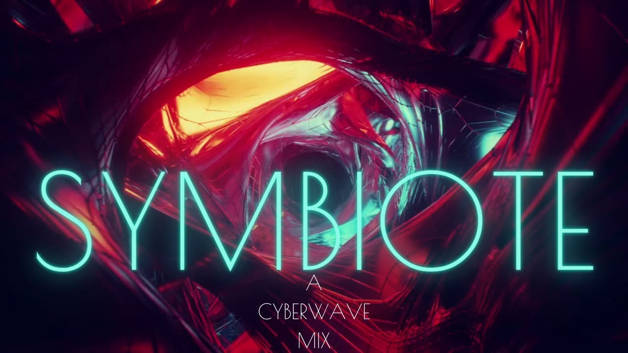 SYMBIOTE - \\ CYBERWAVE || DARK SYNTHWAVE // - CYBER LAB MIX