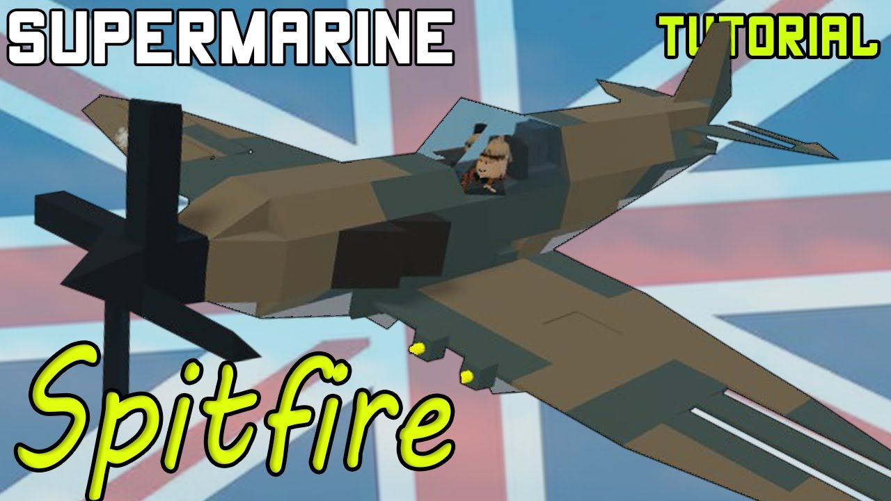 Supermarine Spitfire | Plane Crazy - Tutorial