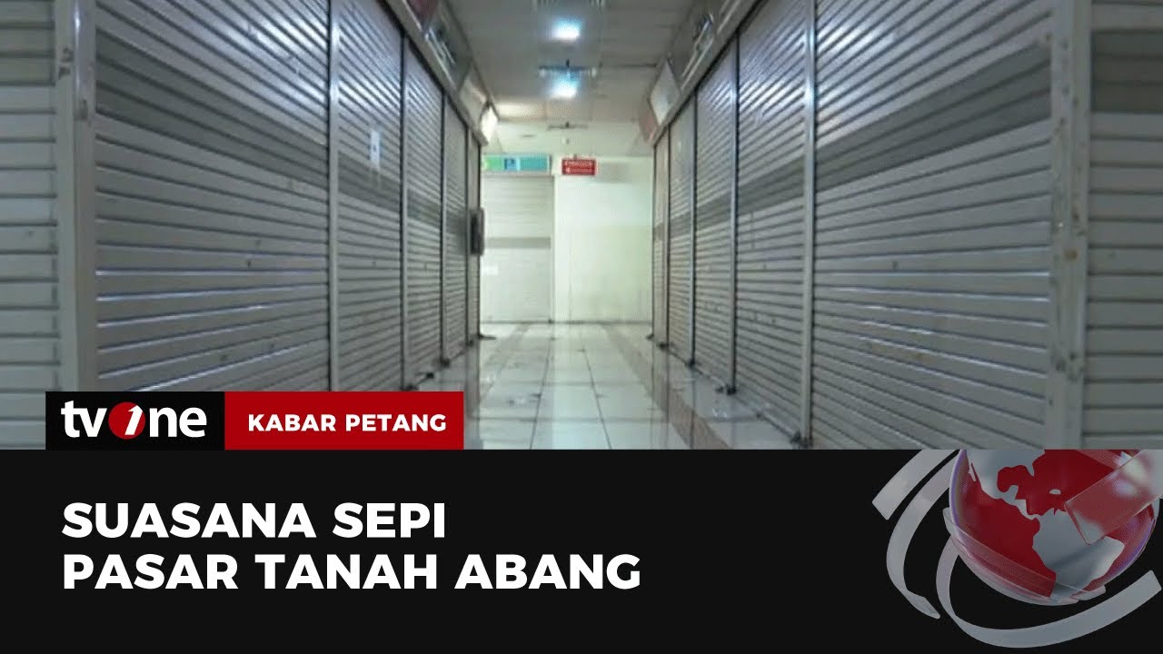 Kalah Saing Pedagang Online, Pasar Blok B Tanah Abang Riwayatmu Kini | Kabar Petang tvOne