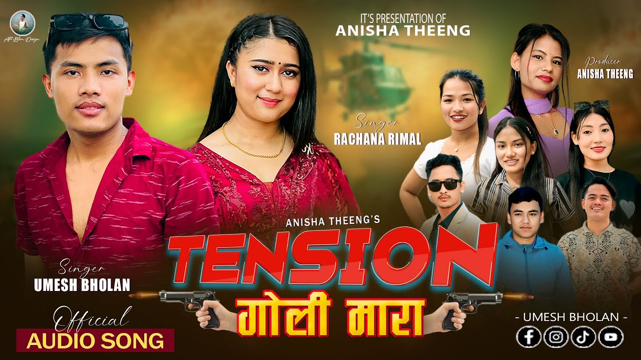 Tension Goli Mara - Umesh Bholan / Rachana Rimal ll Karsang Lama/Anisha Theeng ll New Song 2025