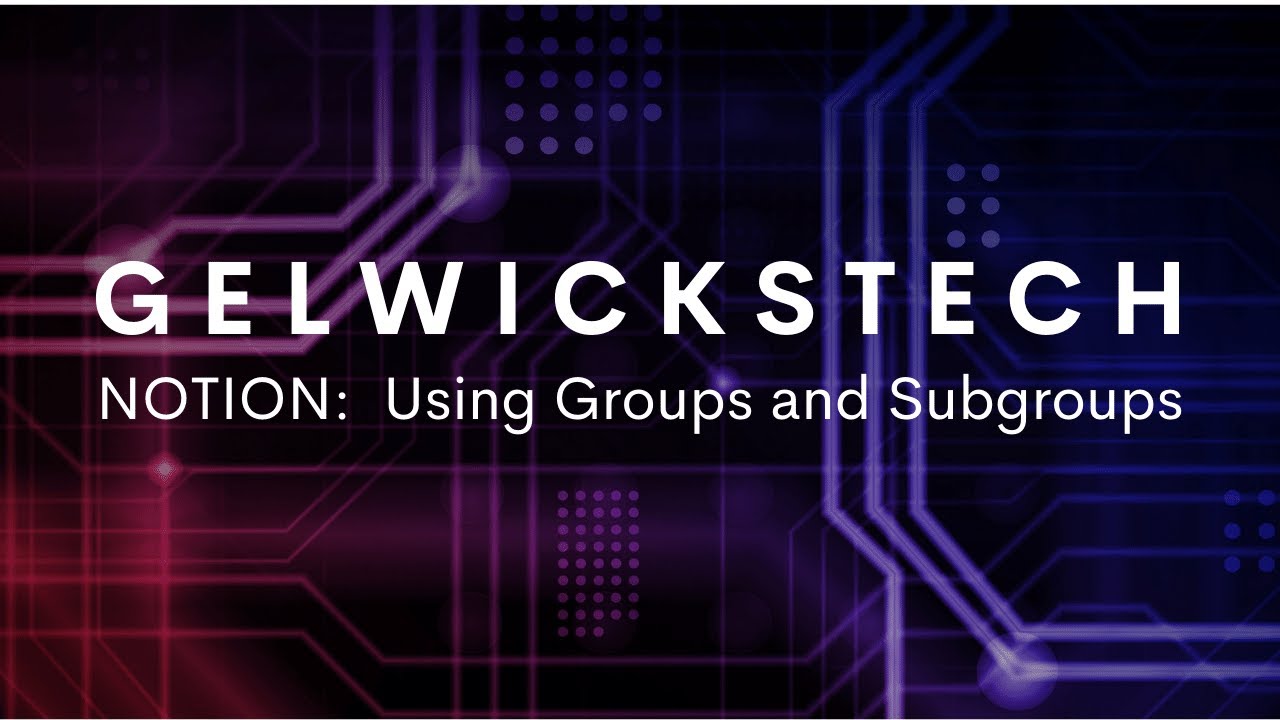 Notion Groups and Subgroups