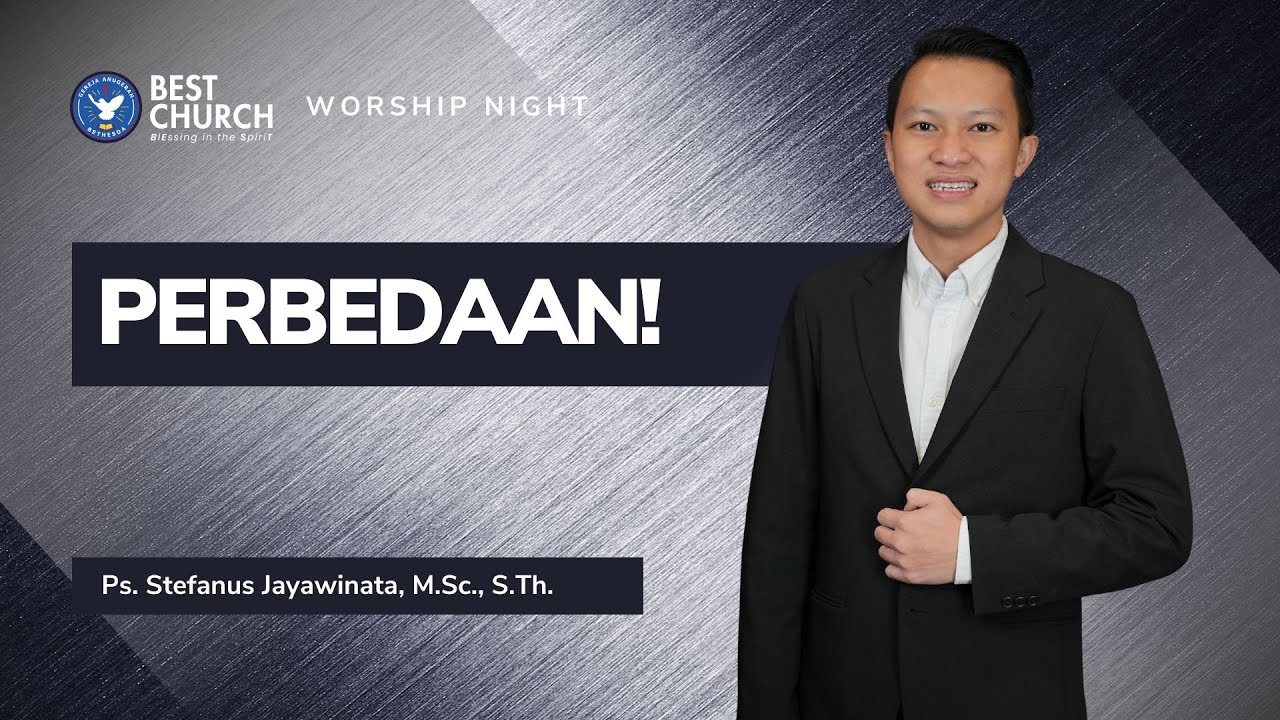 Worship Night | Jemaat Online Gereja BEST | Ps. Stefanus Jayawinata | Perbedaan!