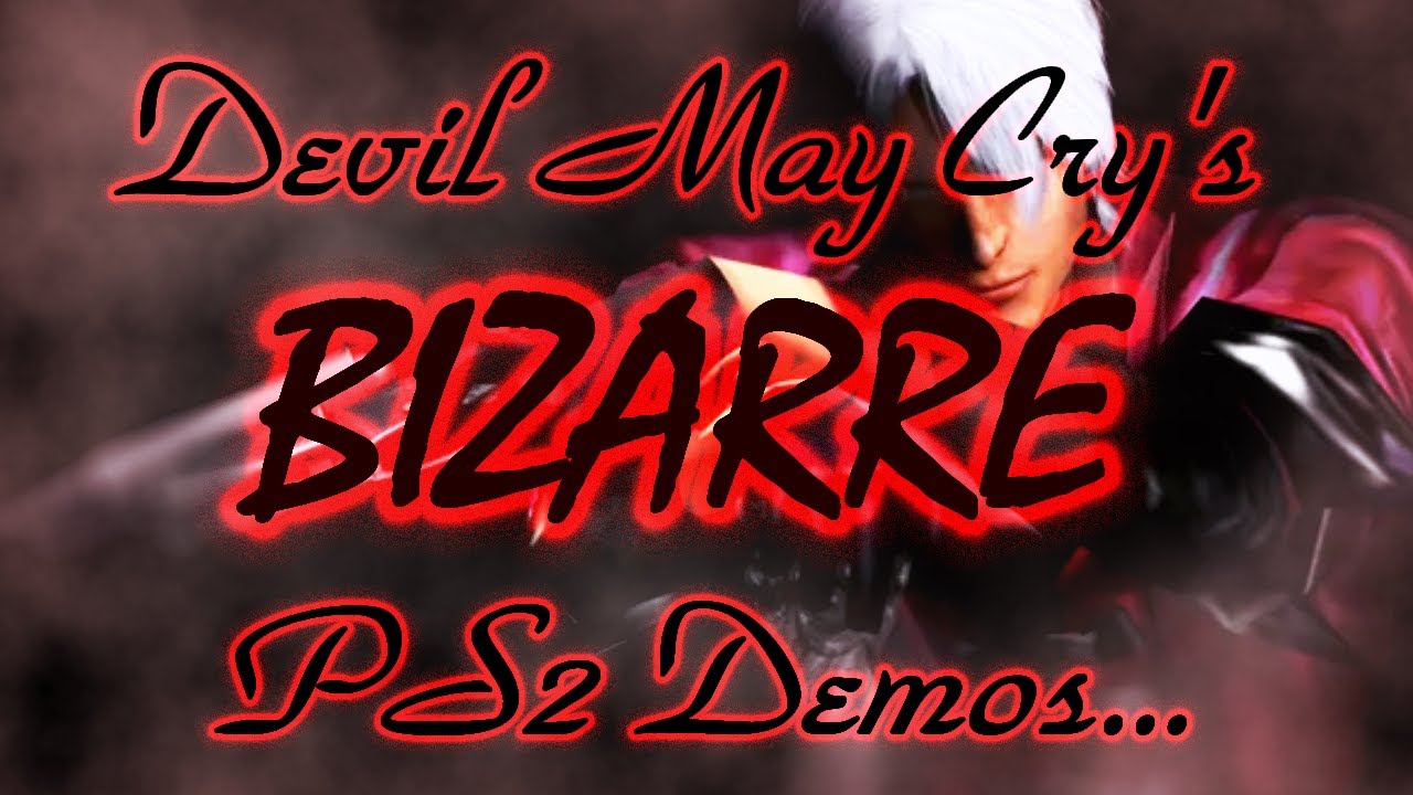 Devil May Cry's BIZARRE PS2 Demos...