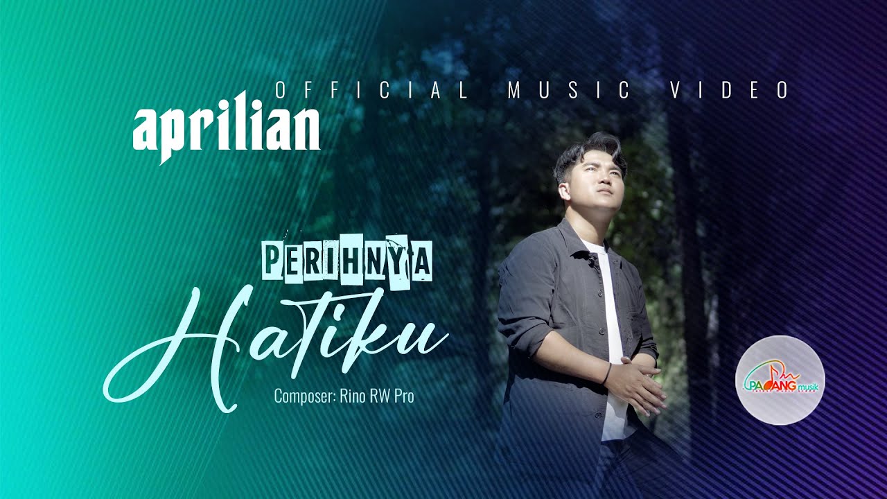 Aprilian - Perihnya Hatiku (Official Music Video)