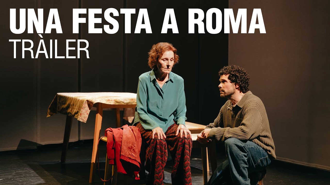 Una festa a Roma, de Marc Artigau amb direcció de Clara Segura | Tràiler