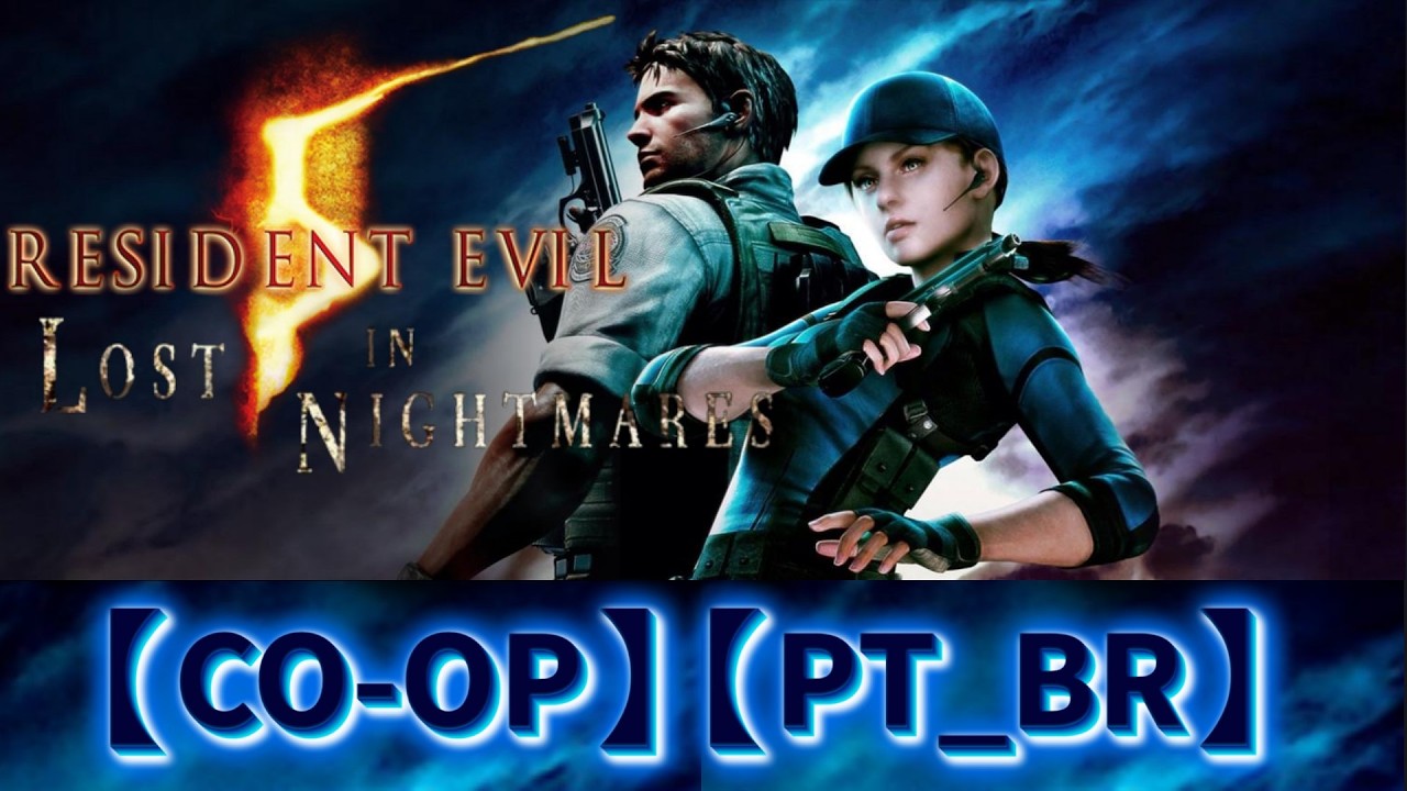 RESIDENT EVIL 5 LOST IN NIGHTMARES *CO-OP*【PT_BR】