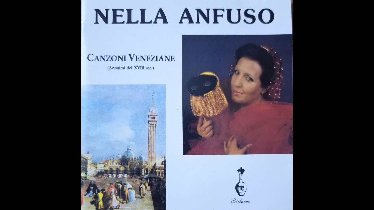 CANZONI VENEZIANE ANONIMI DEL XVIII SEC. - NELLA ANFUSO