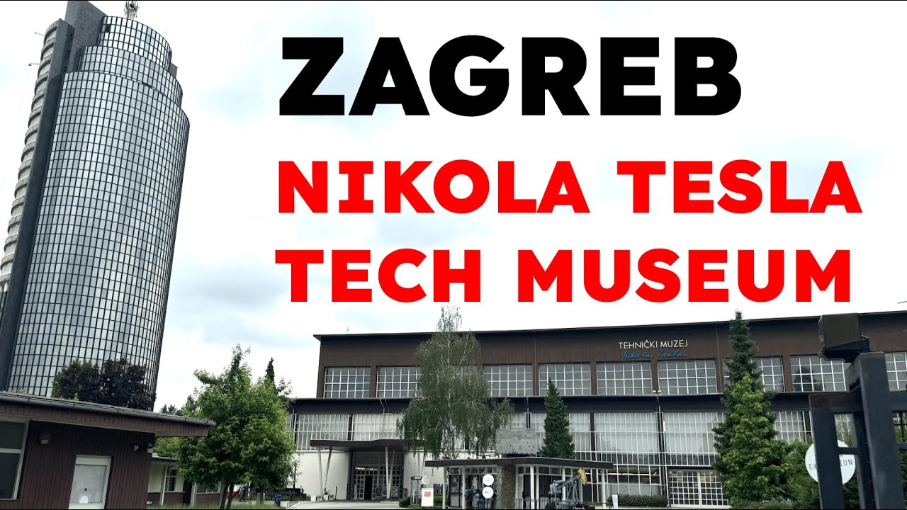 I Spent Time In The Zagreb Nikola Tesla Technical Museum