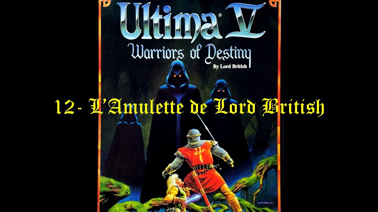 Ultima V (FR) 12-L'Amulette de Lord British
