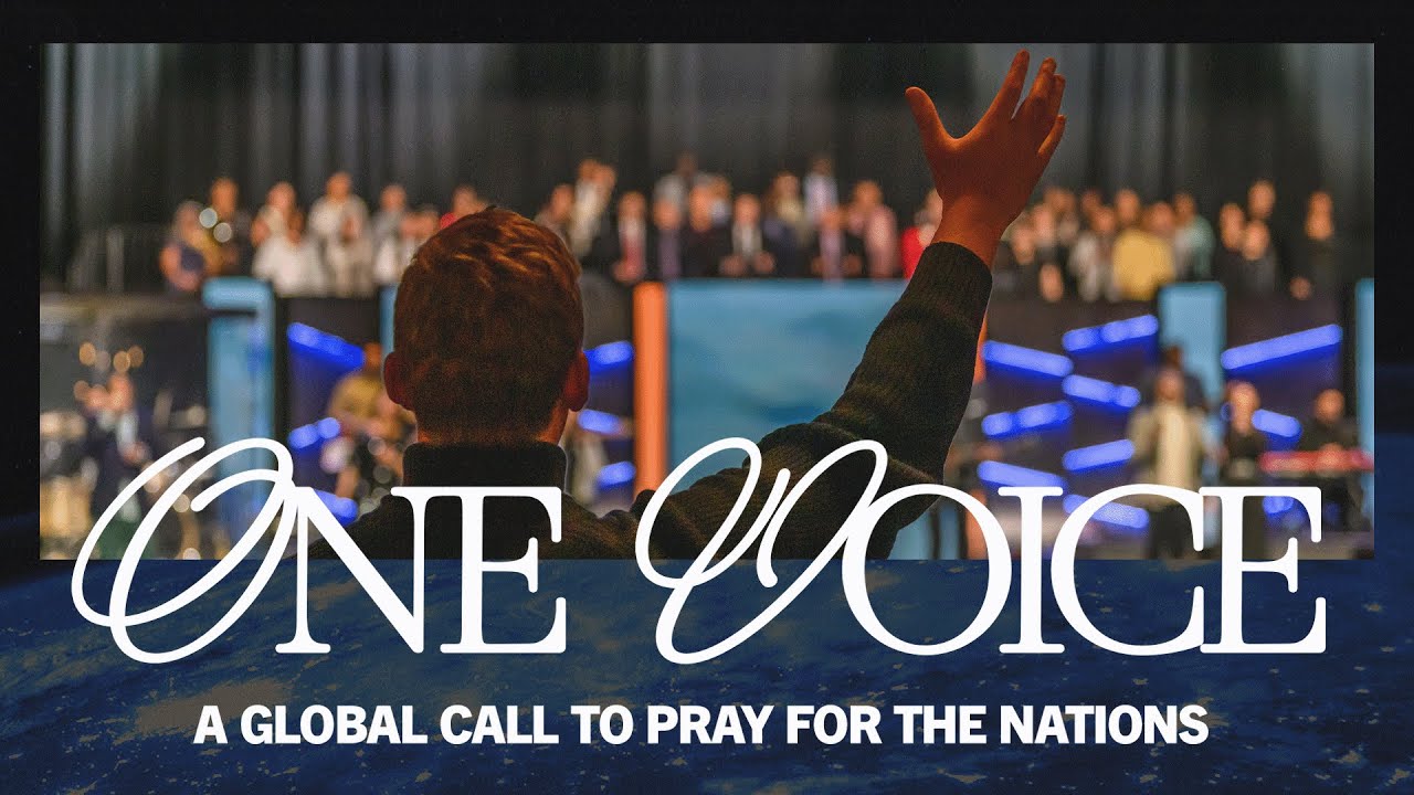 One Voice: A Global Call To Pray For The Nations