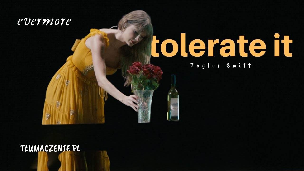 tolerate it Taylor Swift (Tłumaczenie PL)