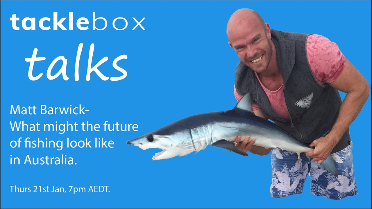 Tackle Box Talks s01e04   Matt Barwick What might the future of fishing look like in Australia