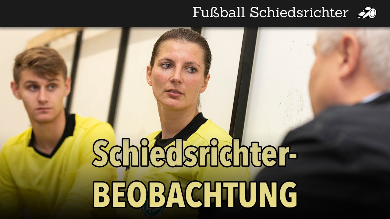Wie man als Schiedsrichter aufsteigt - Alles zur Beobachtung