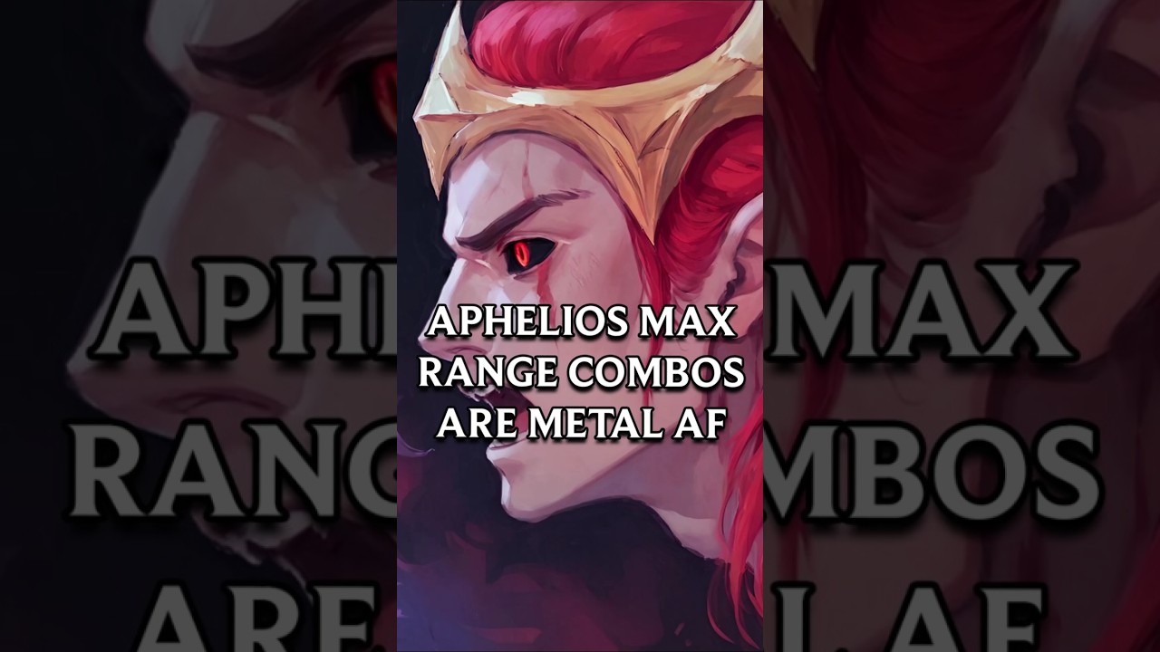 Aphelios Max Range Combos Are METAL AF