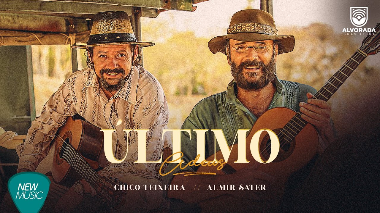 Último Adeus - Chico Teixeira | Almir Sater (MPB | Sertanejo - Músicas 2022)