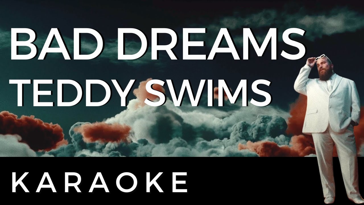 Teddy Swims - Bad dreams (KARAOKE) | Instrumental