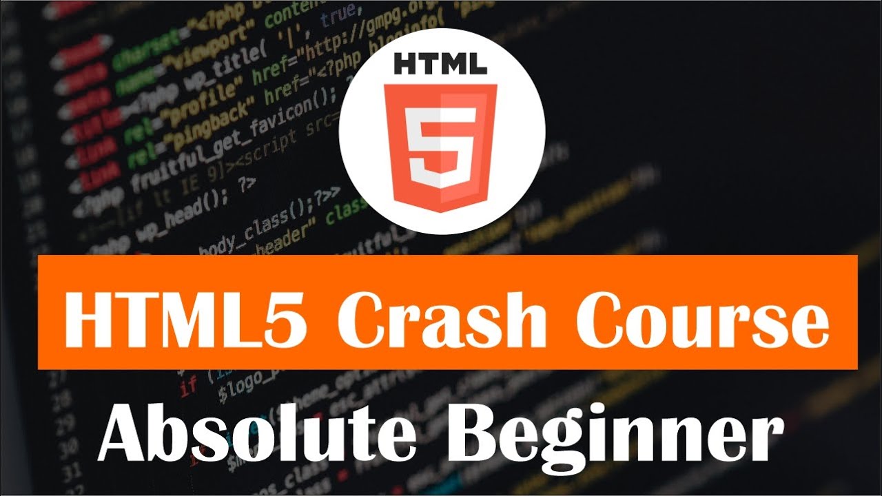 HTML5 crash course for absolute beginner 2021