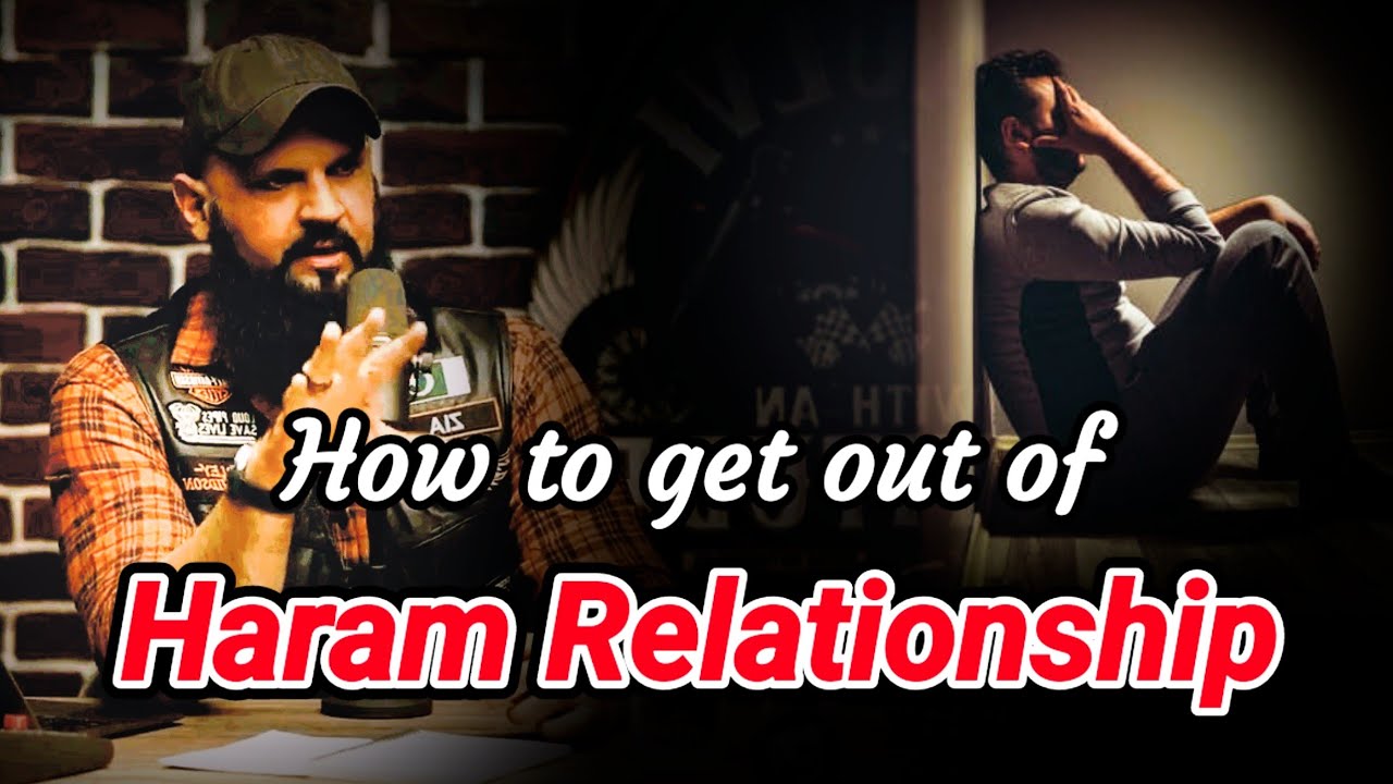 How to End Haram Relationship | Raja zia ul Haq