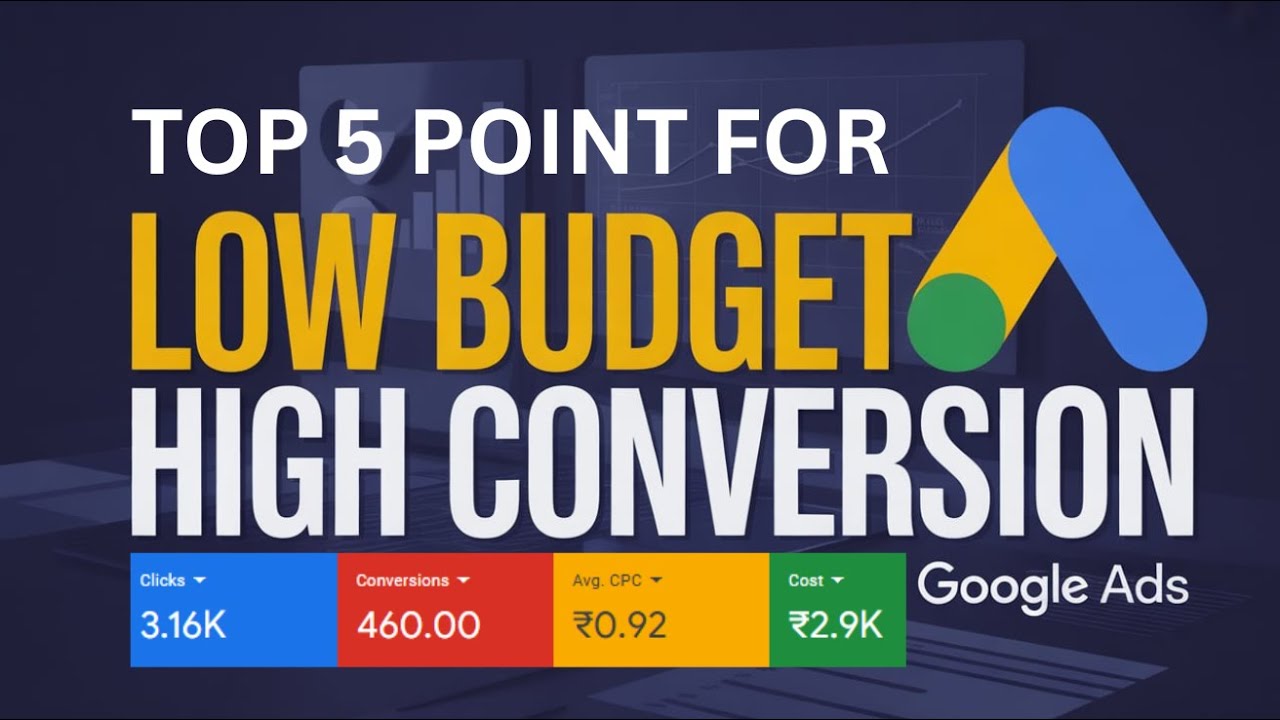 Low Budget But High Conversion?! Google Ads Optimization in 2026