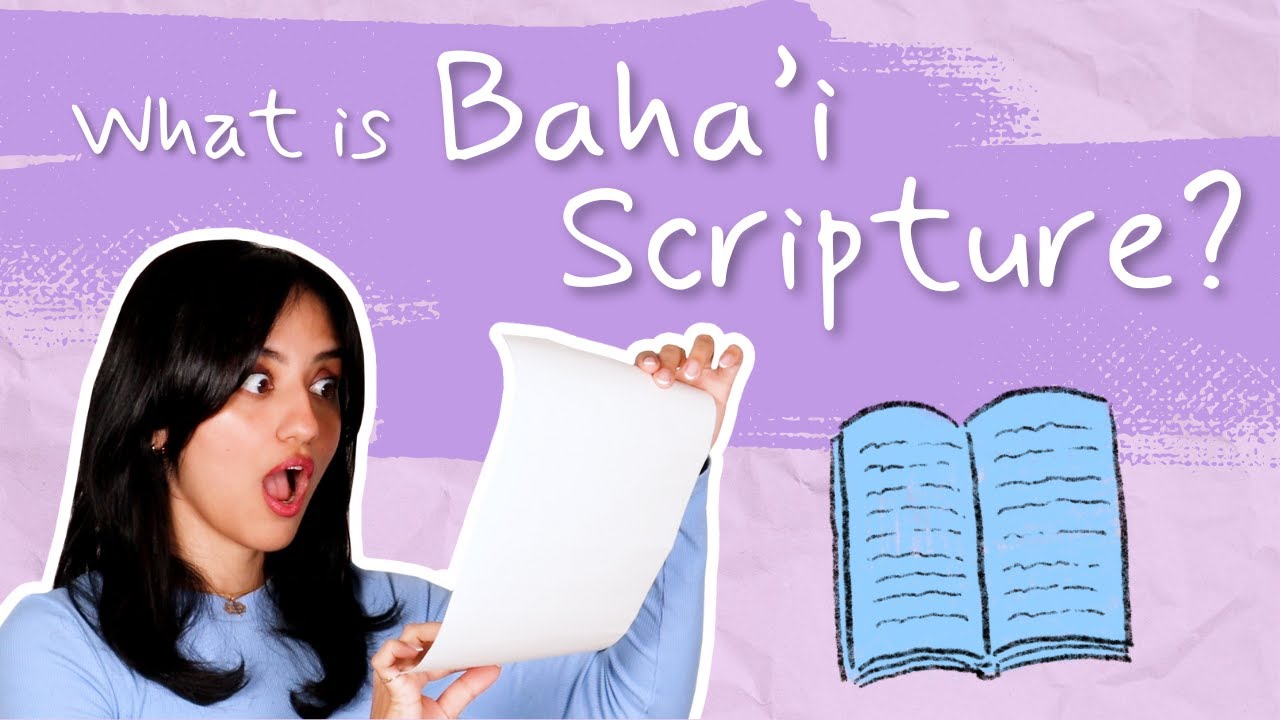 What is Baha'i Scripture - BAHA'I BASICS with Aria