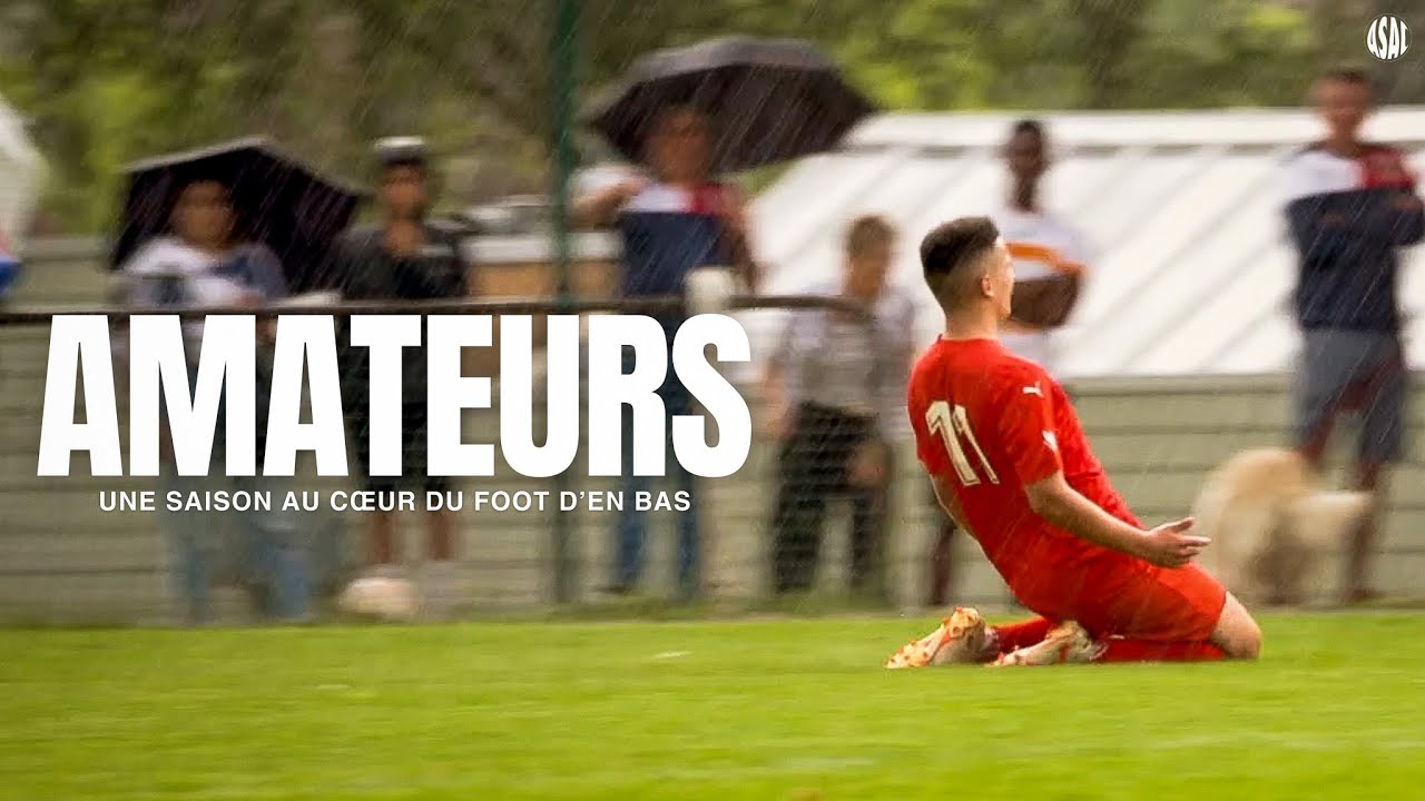 &laquo; AMATEURS &raquo;, un documentaire au c&oelig;ur du foot d'en bas | Saison 1