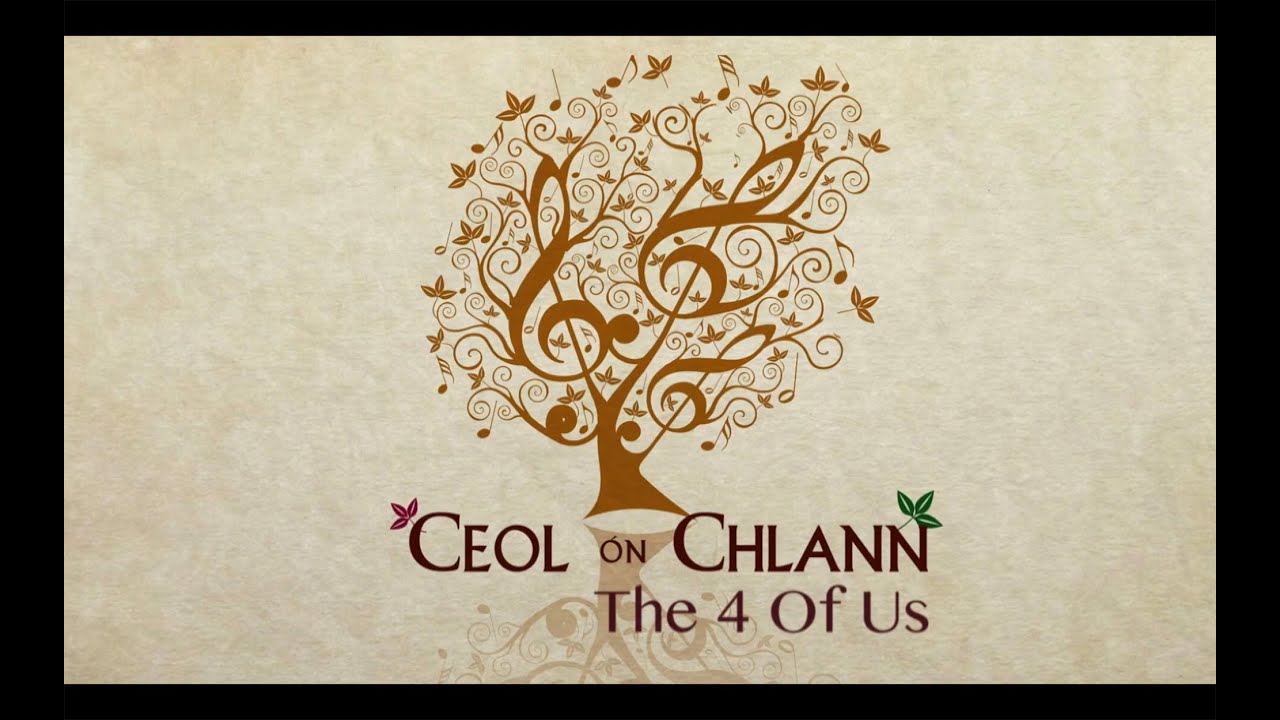 The 4 Of Us  | Ceol ón Chlann - TG4 TV Documentary