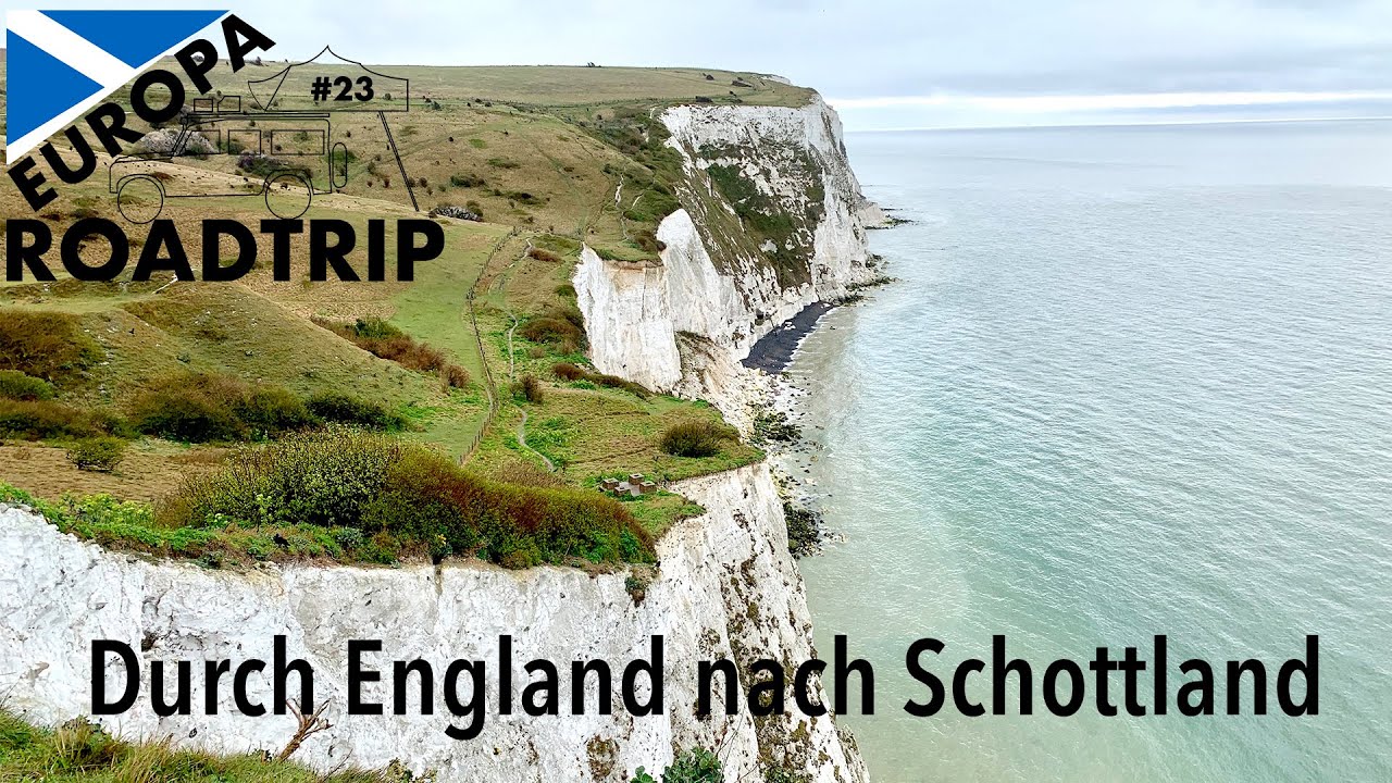 Durch England nach Schottland - Europa Roadtrip 2019