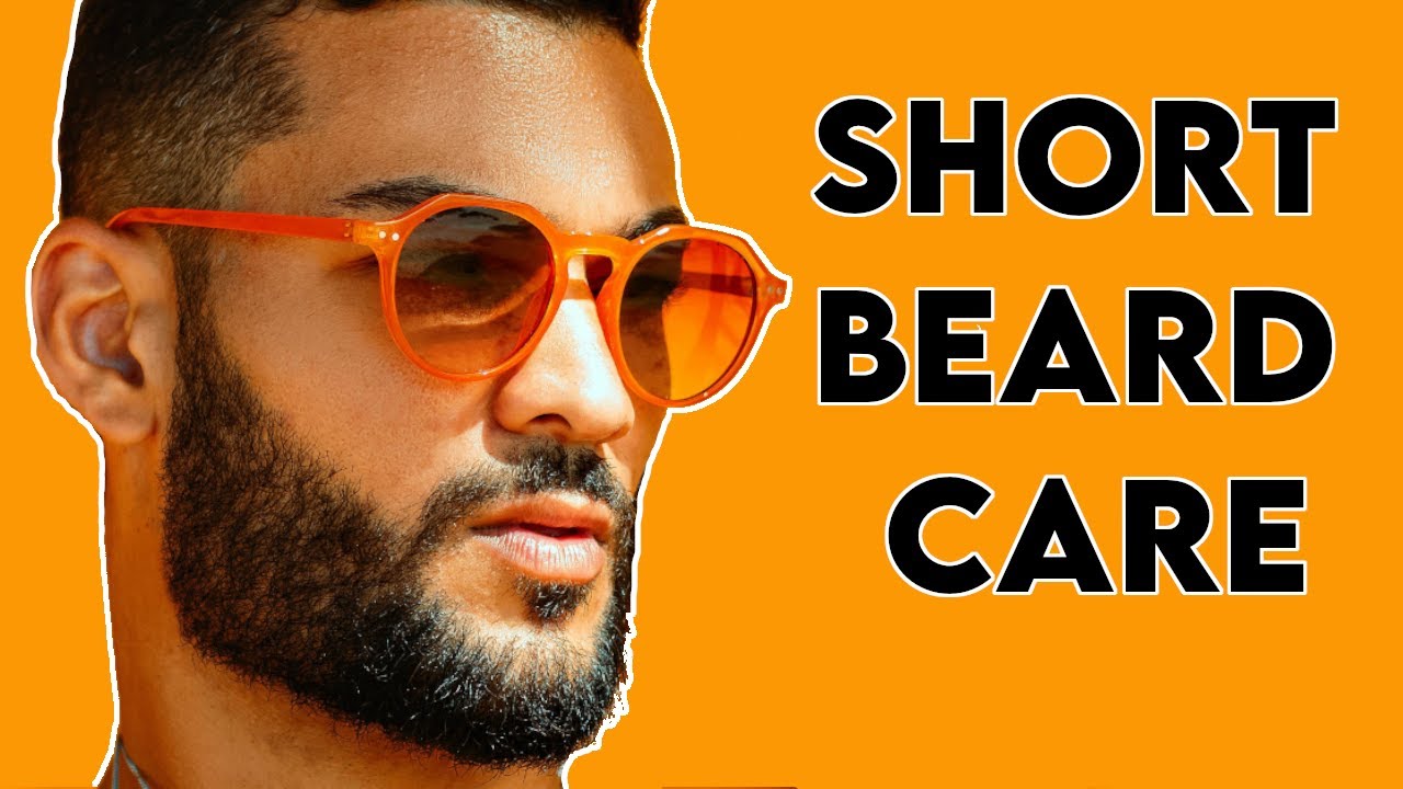 Short Beard Care because its Needed
