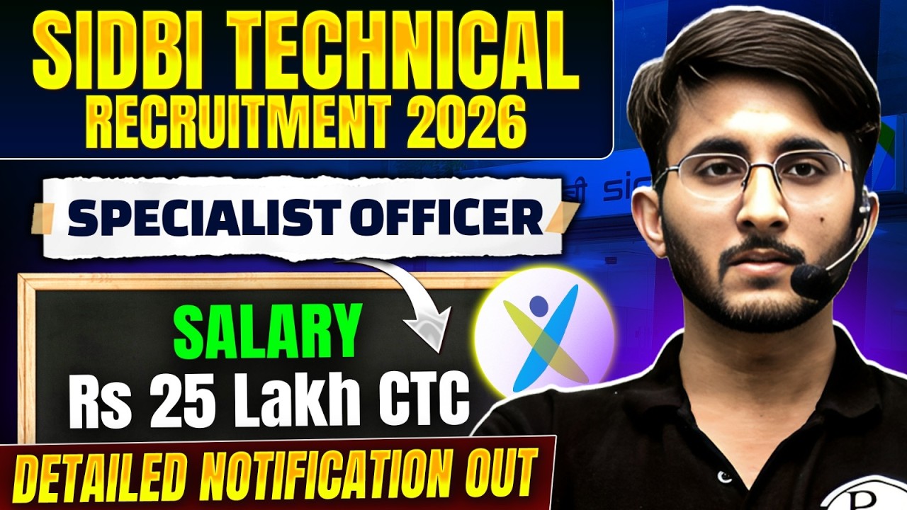 SIDBI Technical Recruitment 2026 | Specialist Officer | CTC 25 lakh | Detailed Notification Out