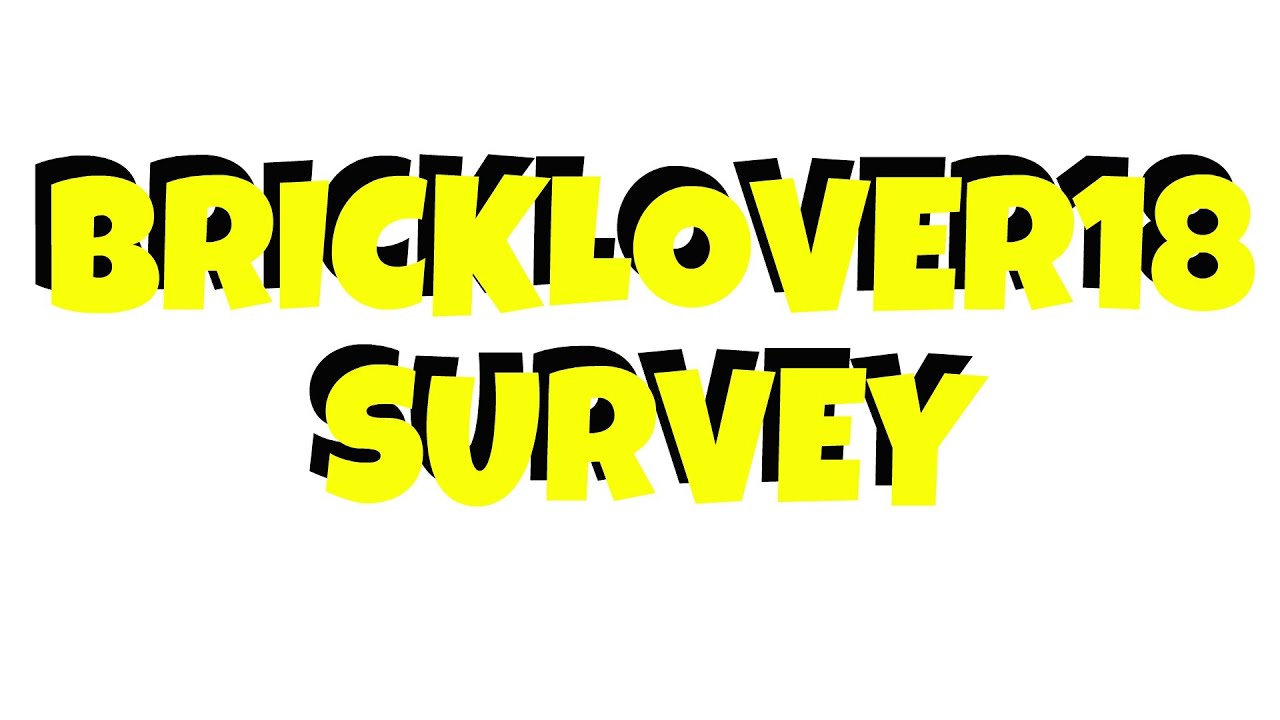 BRICKLOVER18 SURVEY