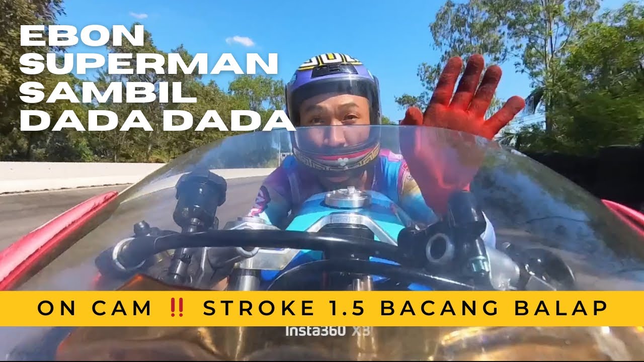 EBON SUPERMAN SAMBIL DADA DADA PAS TOP SPEED