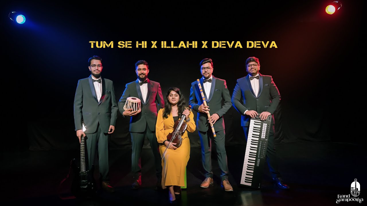 Tum Se hi x Illahi x Deva Deva  | Mashup | Romantic Songs | Monsoon Special Mashup | Band Sampoorna