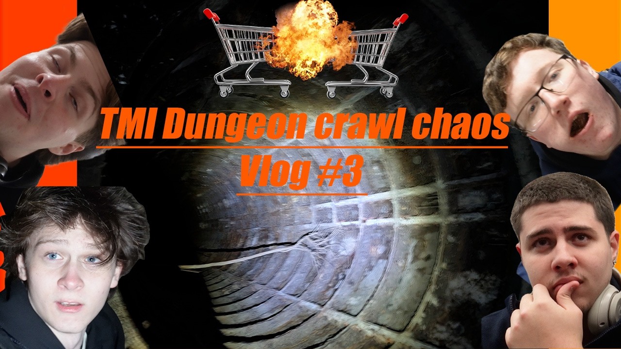 TMI Dungeon crawl chaos Vlog #3